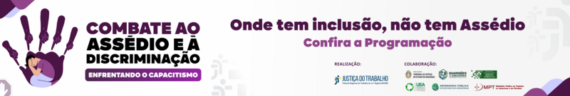 banner para Campanha "Onde Tem Inclusão, Não Tem Assédio"